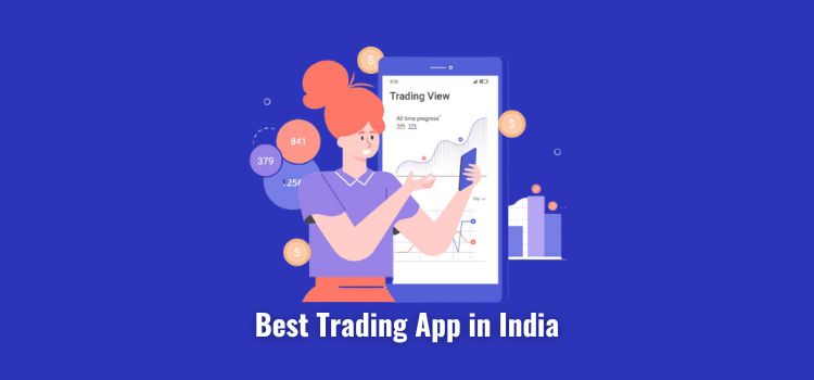 5-best-trading-app-in-india-stock-broker-apps-for-buy-sell-shares