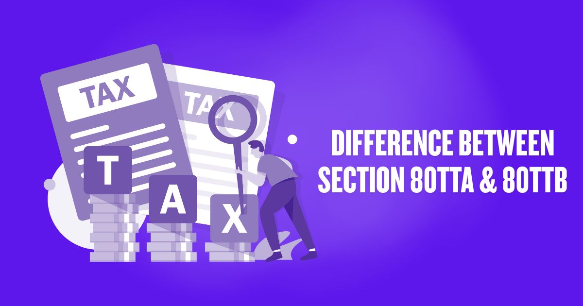 Difference Between Section 80TTA & 80TTB