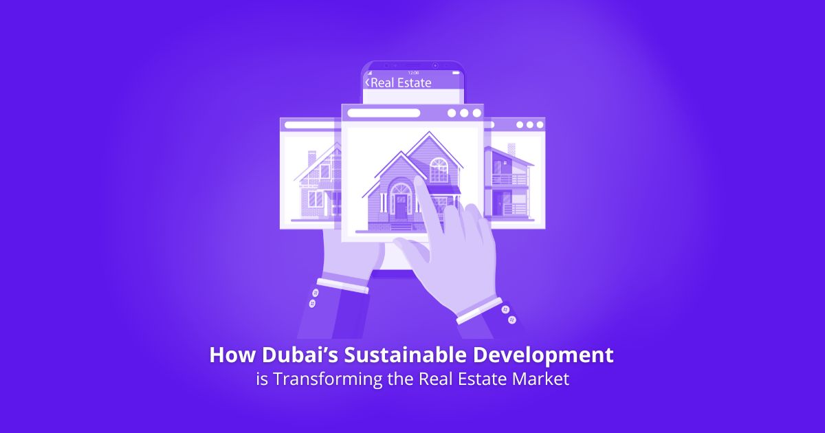 Dubai Transforming the Real Estate Market