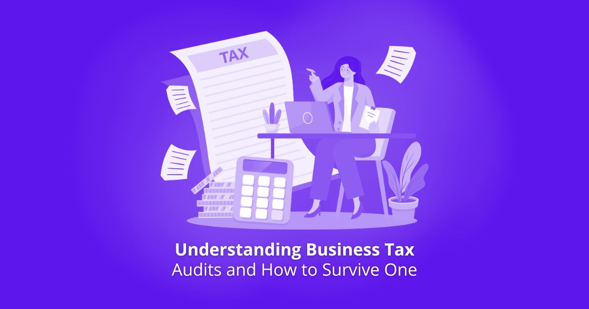 Understanding Business Tax Audits